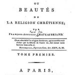 14 AVRIL 1802 : CHATEAUBRIAND PUBLIE LE GÉNIE DU CHRISTIANISME ET LE DÉDIE AU PREMIER CONSUL